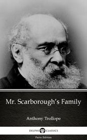Mr. Scarborough s Family by Anthony Trollope (Illustrated)