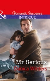 Mr Serious (Mystery Christmas, Book 2) (Mills & Boon Intrigue)