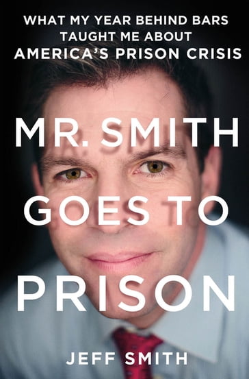 Mr. Smith Goes to Prison - Jeff Smith