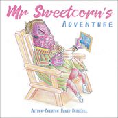 Mr Sweetcorn s Adventure
