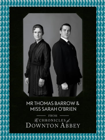 Mr Thomas Barrow and Miss Sarah O'Brien (Downton Abbey Shorts, Book 8) - Jessica Fellowes - Matthew Sturgis
