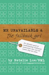 Mr Unavailable and the Fallback Girl