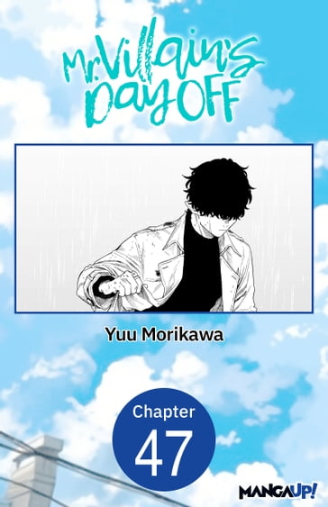 Mr. Villain's Day Off #047 - Yuu Morikawa