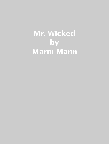 Mr. Wicked - Marni Mann