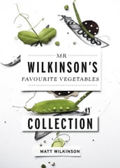 Mr Wilkinson s Favourite Vegetables