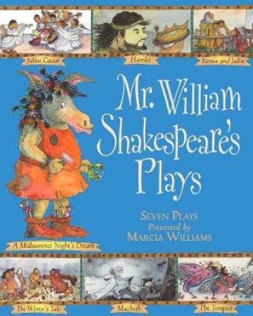 Mr William Shakespeare's Plays - Marcia Williams