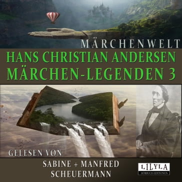 Märchen-Legenden 3 - Hans Christian Andersen