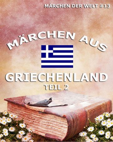 Märchen aus Griechenland, Band 2 - Autoren Verschiedene