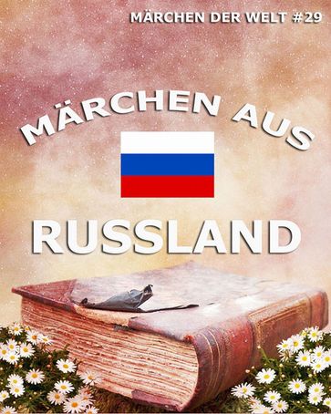 Märchen aus Russland - Autoren Verschiedene