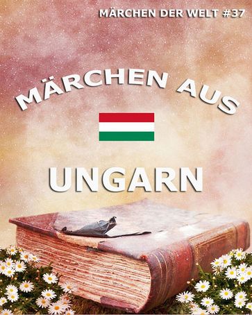 Märchen aus Ungarn - Autoren Verschiedene