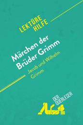 Märchen der Brüder Grimm von Jacob und Wilhelm Grimm (Lektürehilfe)