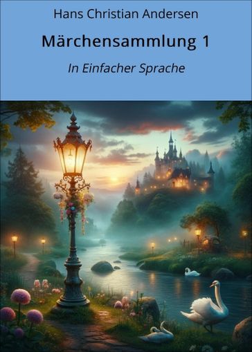 Märchensammlung 1 - Hans Christian Andersen