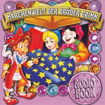 Märchenwelt der Brüder Grimm - Gebruder Grimm