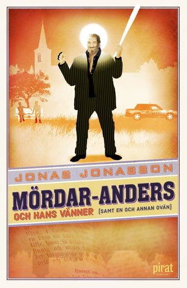 Mördar-Anders och hans vänner (samt en och annan ovän) - Jonas Jonasson