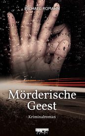 Mörderische Geest: Kriminalroman