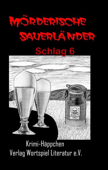 Mörderische Sauerländer - Schlag 6 - Frank Kallweit - Gabi Schumann - Ulrike Spieckermann - Uta Baumeister