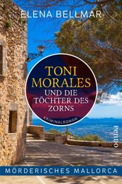 Mörderisches Mallorca Toni Morales und die Töchter des Zorns