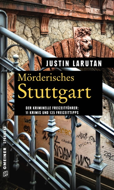 Mörderisches Stuttgart - Justin Larutan