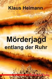 Mörderjagd entlang der Ruhr