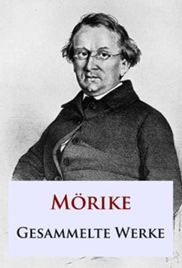 Mörike - Gesammelte Werke - Eduard Morike