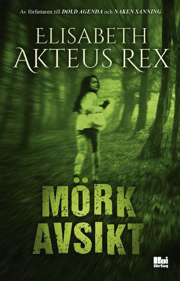 Mörk avsikt - Elisabeth Akteus Rex