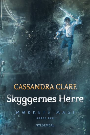 Mørkets magi 2 - Skyggernes herre - Cassandra Clare