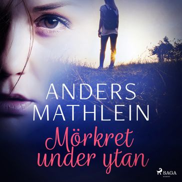 Mörkret under ytan - Anders Mathlein