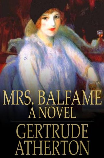 Mrs. Balfame - Gertrude Atherton