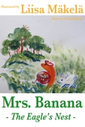 Mrs. Banana: The Eagle