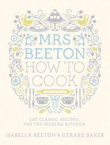 Mrs Beeton How to Cook - Isabella Beeton