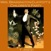 Mrs. Brassington-Claypott s Children s Party