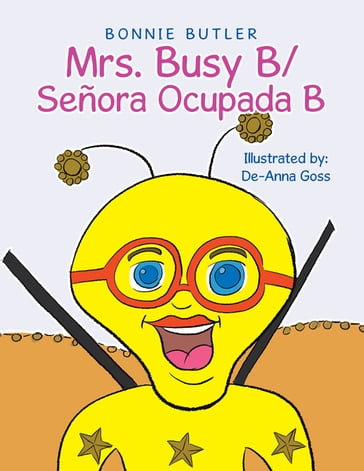 Mrs. Busy B/ Señora Ocupada B - Bonnie Butler