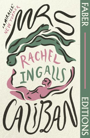 Mrs Caliban (Faber Editions) - Rachel Ingalls - Irenosen Okojie