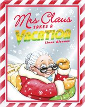 Mrs Claus Takes a Vacation (eBook)