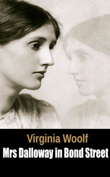 Mrs Dalloway in Bond Street - Virginia Woolf