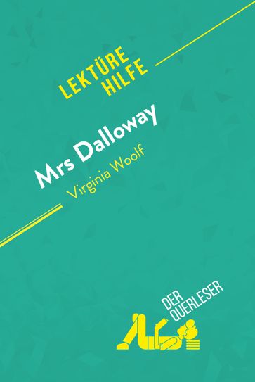 Mrs. Dalloway von Virginia Woolf (Lektürehilfe) - Mélanie Kuta - derQuerleser