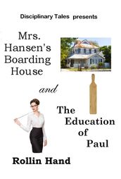 Mrs. Hansen s Boarding House and The Education of Paul