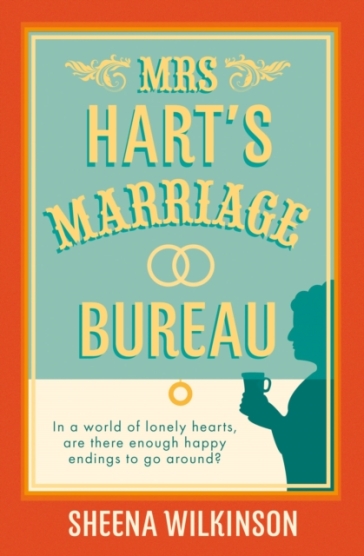 Mrs Hart¿s Marriage Bureau - Sheena Wilkinson