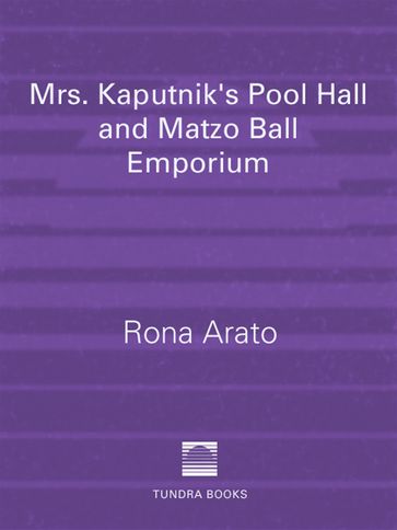 Mrs. Kaputnik's Pool Hall and Matzo Ball Emporium - Rona Arato