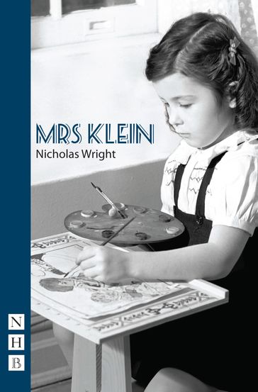 Mrs Klein (NHB Modern Plays) - Nicholas Wright