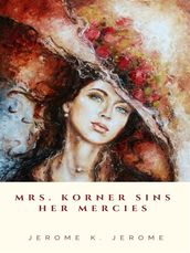 Mrs. Korner Sins Her Mercies