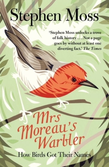 Mrs Moreau's Warbler - Stephen Moss