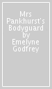 Mrs Pankhurst s Bodyguard