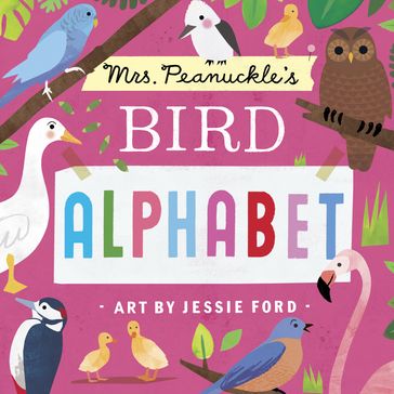 Mrs. Peanuckle's Bird Alphabet - Mrs. Peanuckle