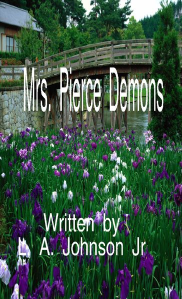 Mrs. Pierce Demons - L. A. Johnson Jr.