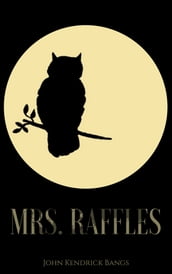 Mrs. Raffles