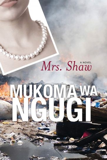 Mrs. Shaw - Mukoma Wa Ngugi