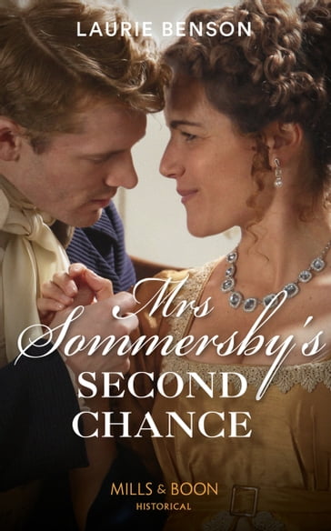 Mrs Sommersby's Second Chance (The Sommersby Brides, Book 4) (Mills & Boon Historical) - Laurie Benson