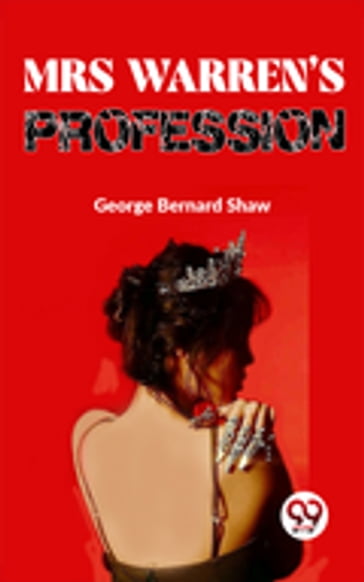 Mrs Warren'S Profession - George Bernard Shaw