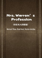 Mrs. Warren s Profession()